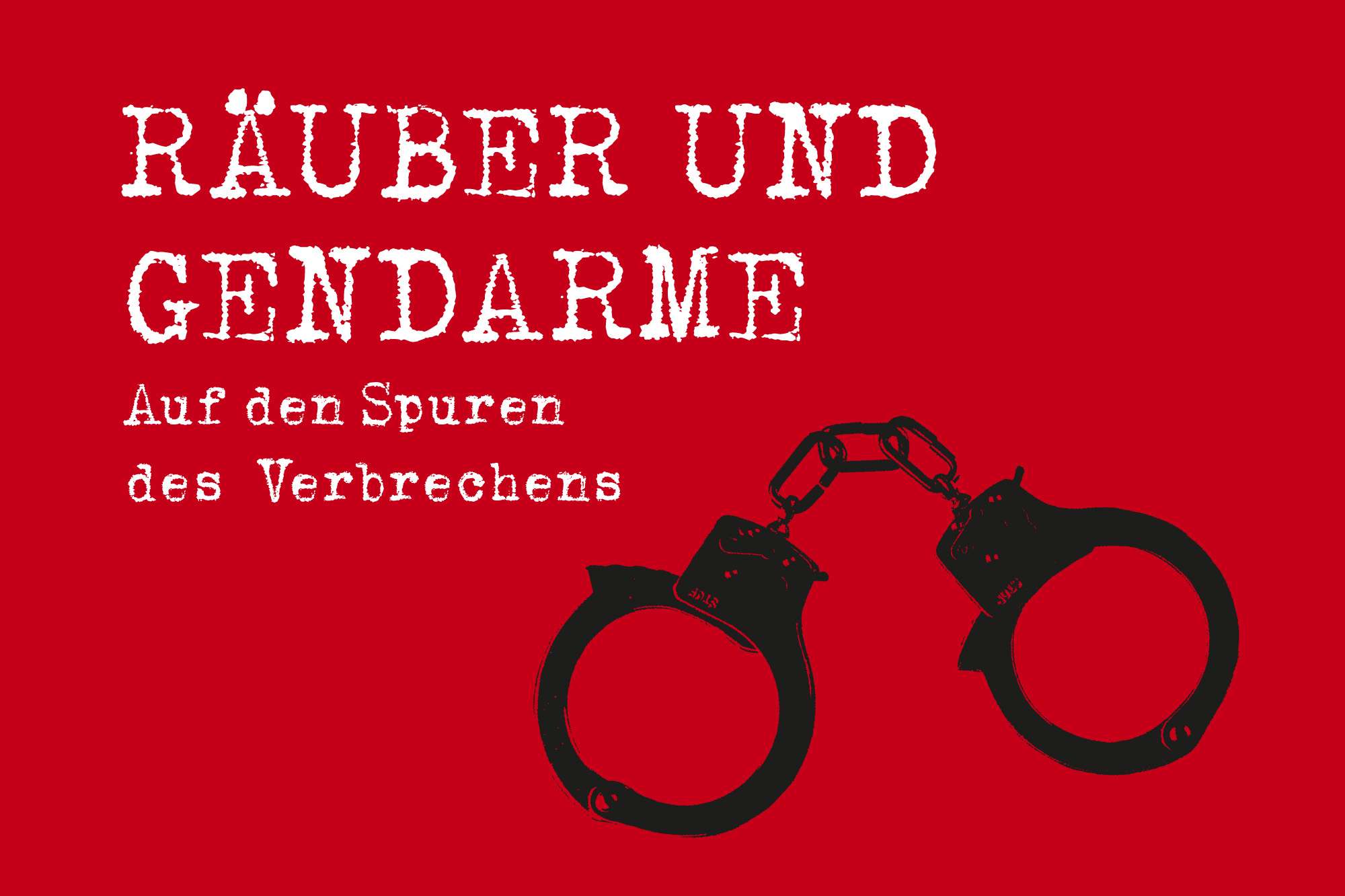 Robbers and gendarmes New